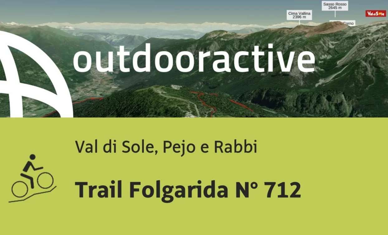 Mountain bike in Val di Sole, Pejo e Rabbi: Trail Folgarida N° 712 | © Outdooractive – Flyover Videos
