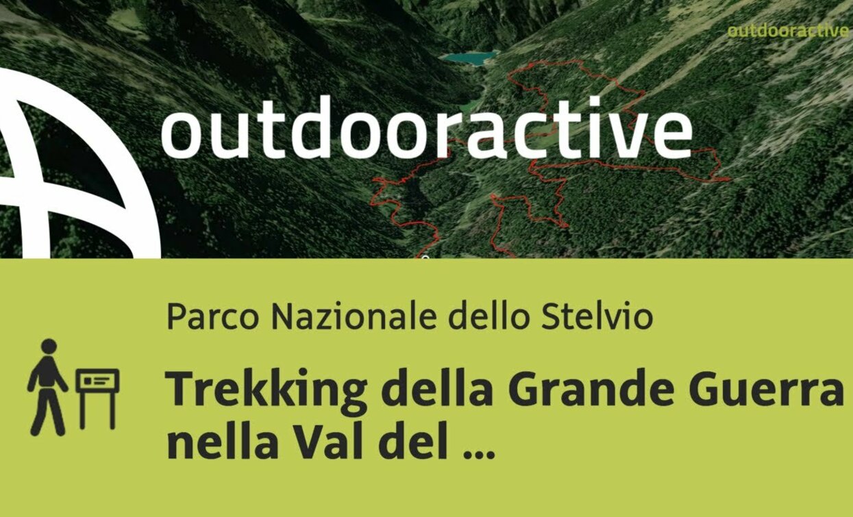 Thematic trail in Stelvio National Park: Great War Trekking ... | © Outdooractive – Flyover Videos